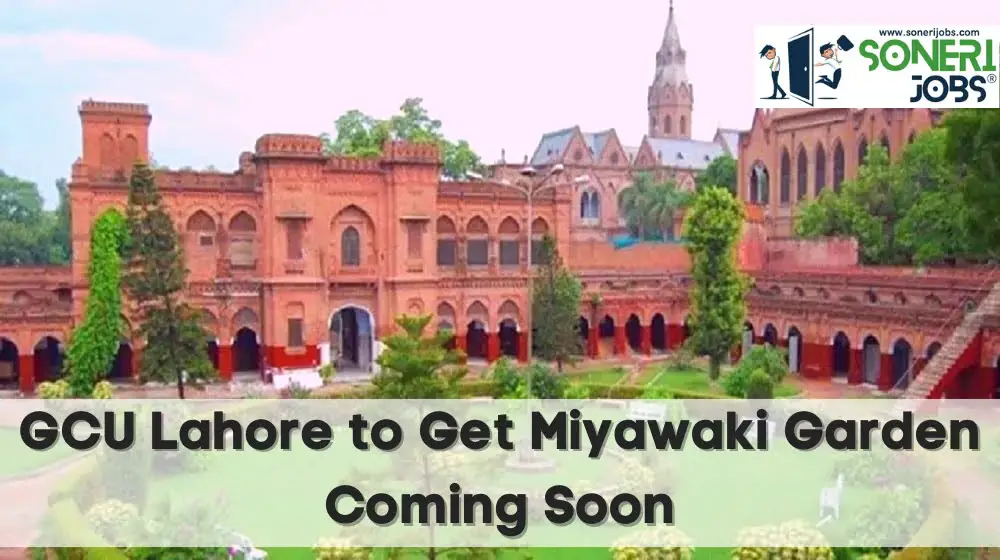 GCU Lahore to Get Miyawaki Garden Coming Soon