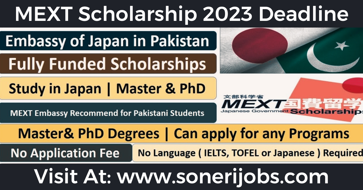 MEXT Scholarship 2023 Deadline Pakistan How To Online Apply