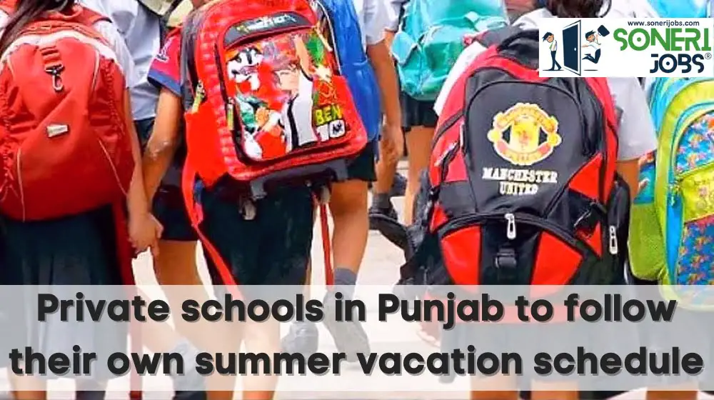 Private schools in Punjab to follow their own summer vacation schedule