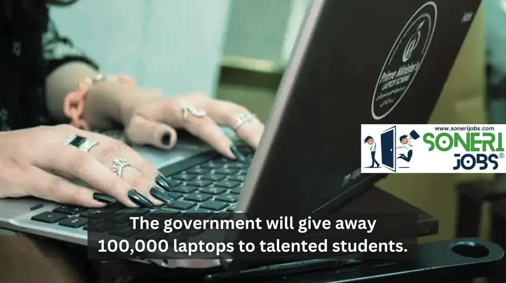 The government will give away 100,000 laptops to talented students.