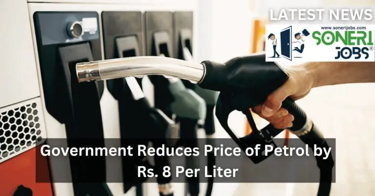 Government Reduces Price of Petrol by Rs. 8 Per Liter