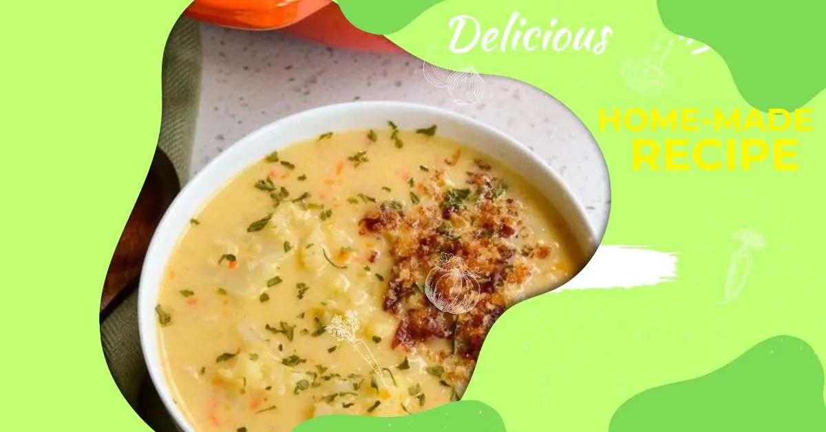 Cheesy Cauliflower Soup Recipe