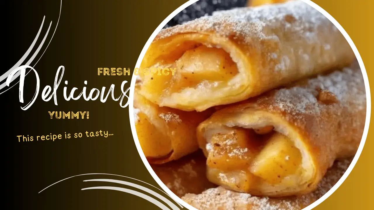 Crispy Apple Pie Rolls A Sweet Twist on a Classic Dessert