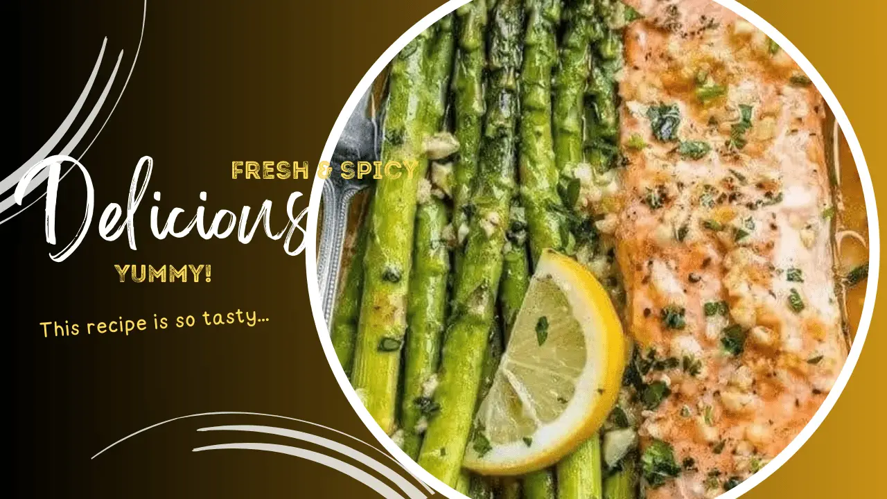 Savory Baked Salmon in Foil with Asparagus and Lemon Garlic Butter Sauce