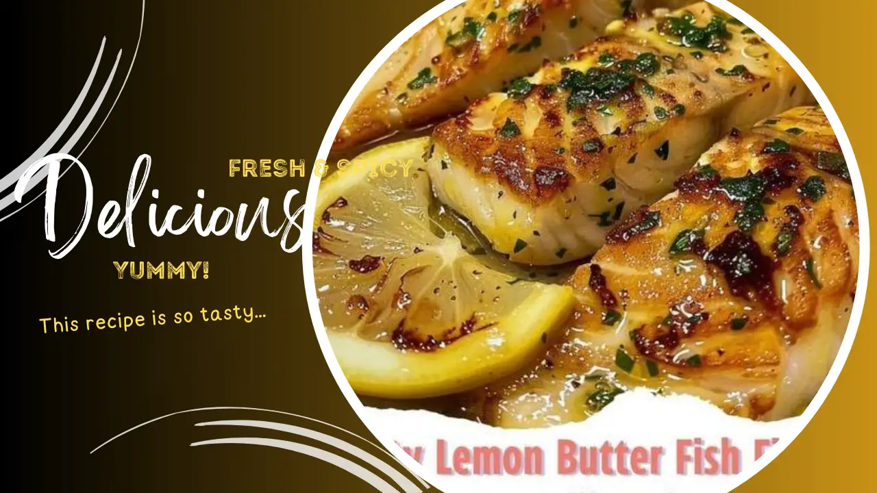 Zesty Lemon Butter Fish Fillet