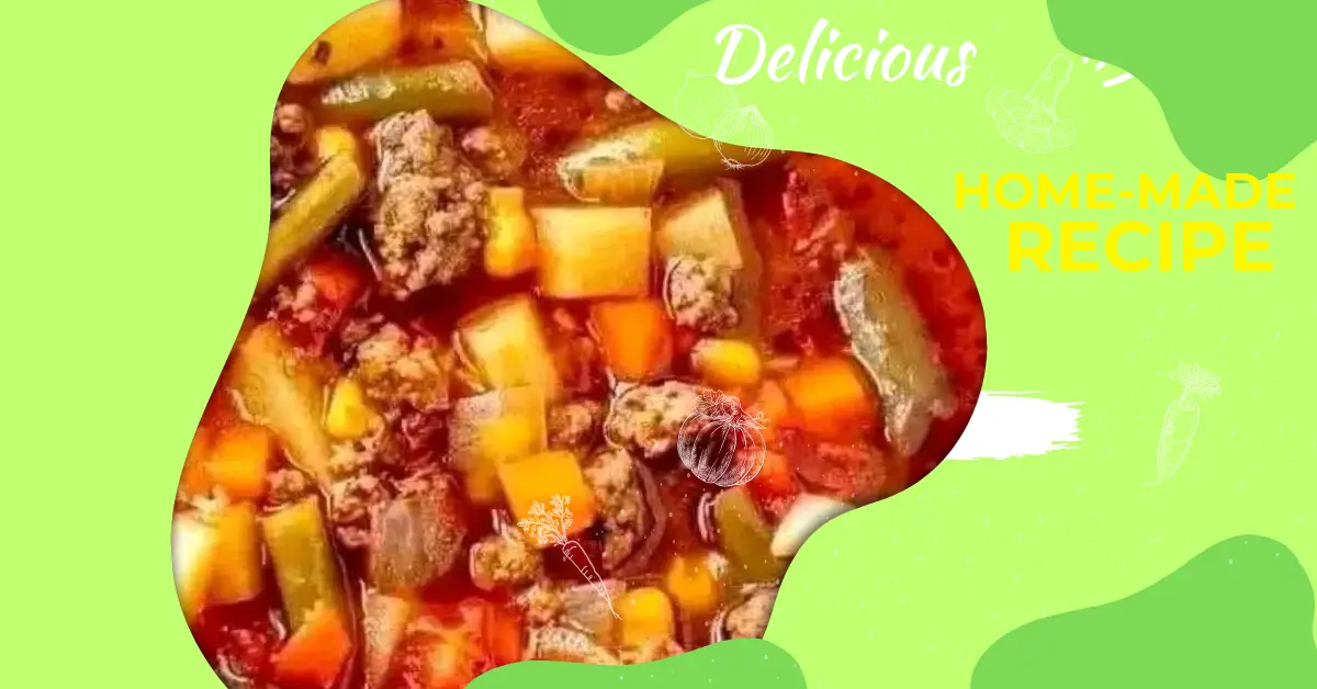 Vegetable Beef Soup Recipe