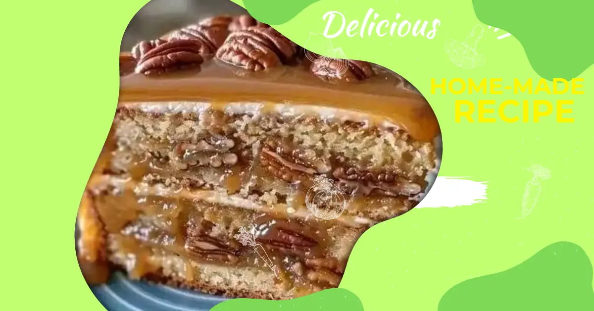 Southern Pecan Caramel Cake Recipe