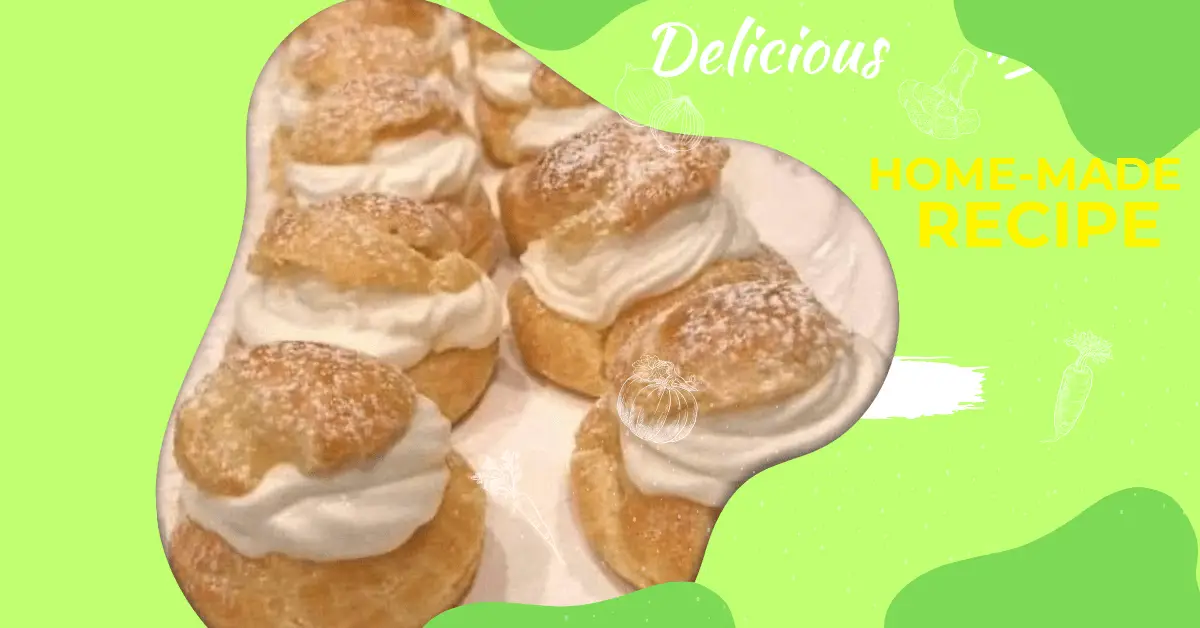 MOMS FAMOUS CREAM PUFFS RECIPE