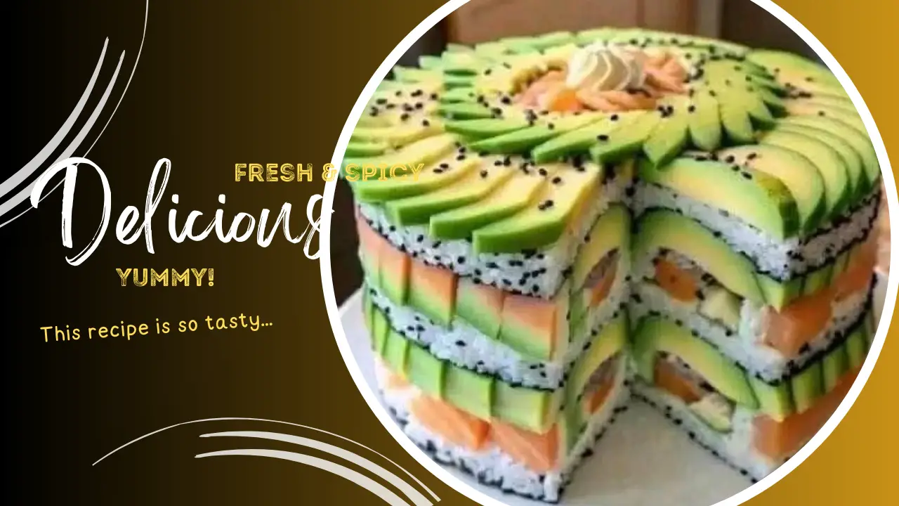 Avocado Sushi Cake A Delicious and Creative Twist on Traditional Sushi