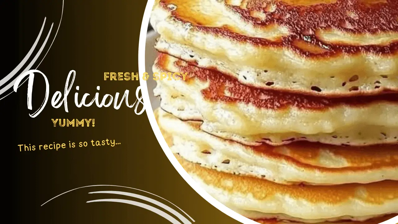 Old-Fashioned Pancakes Recipe