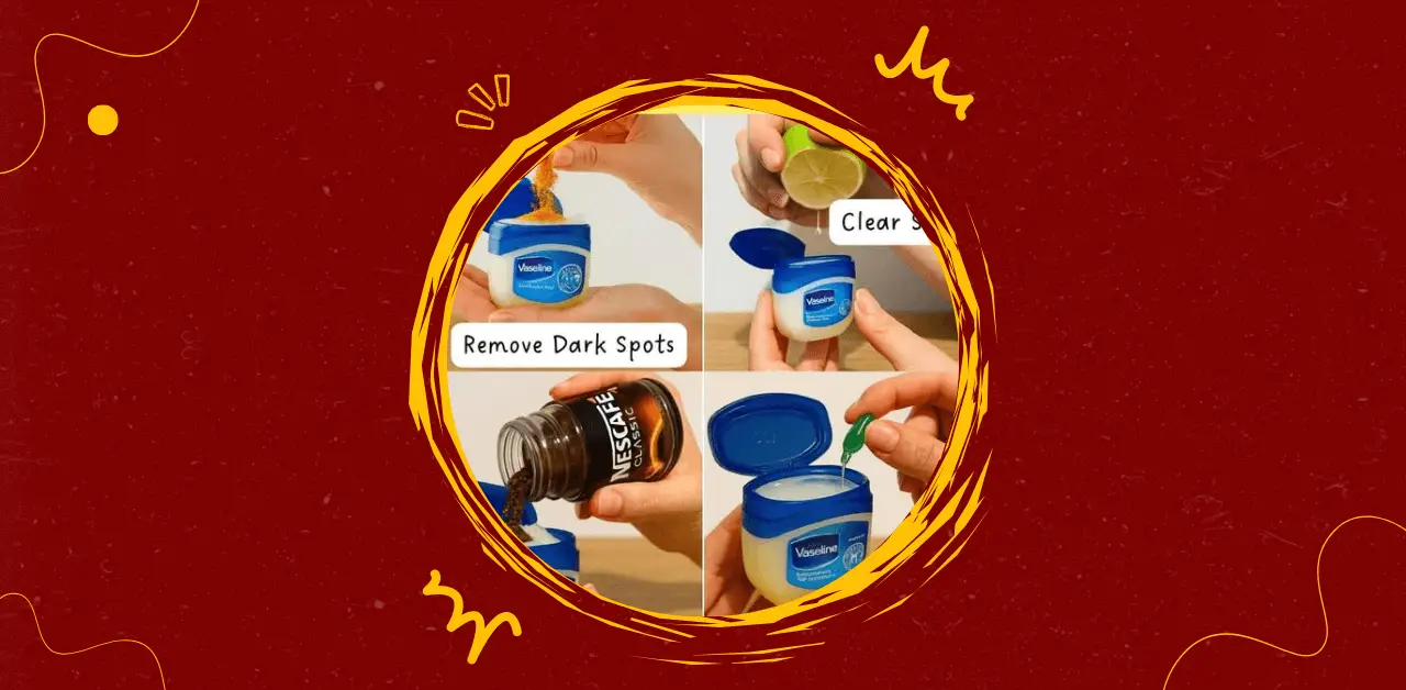 Vaseline Glow Blends Natural DIY Skincare Remedies for Radiant Skin