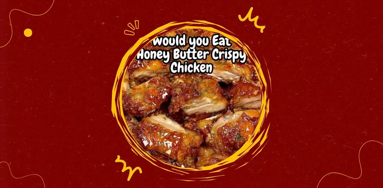 Honey Butter Crispy Chicken Recipe