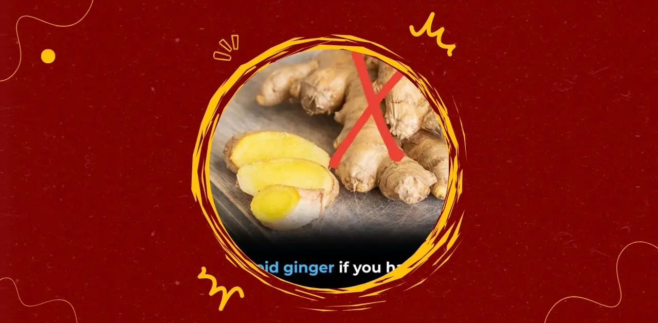 Ginger When This Super-Root Isn’t Safe