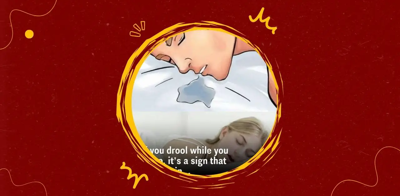 Drooling While Sleeping Causes, Meanings, and Remedies