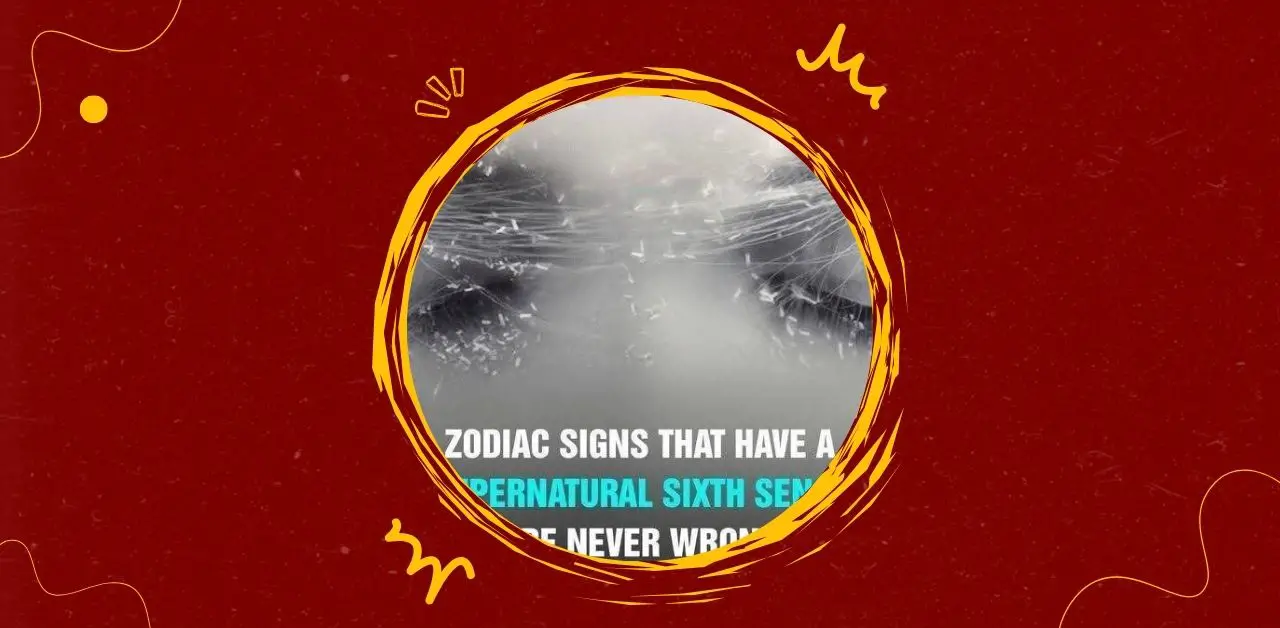 Zodiac Signs and the Mystery of the Sixth Sense