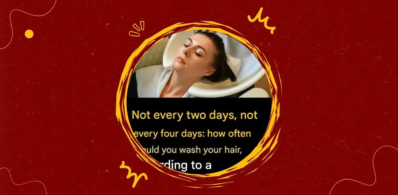Dermatologist Recommended Hair Washing Guidelines