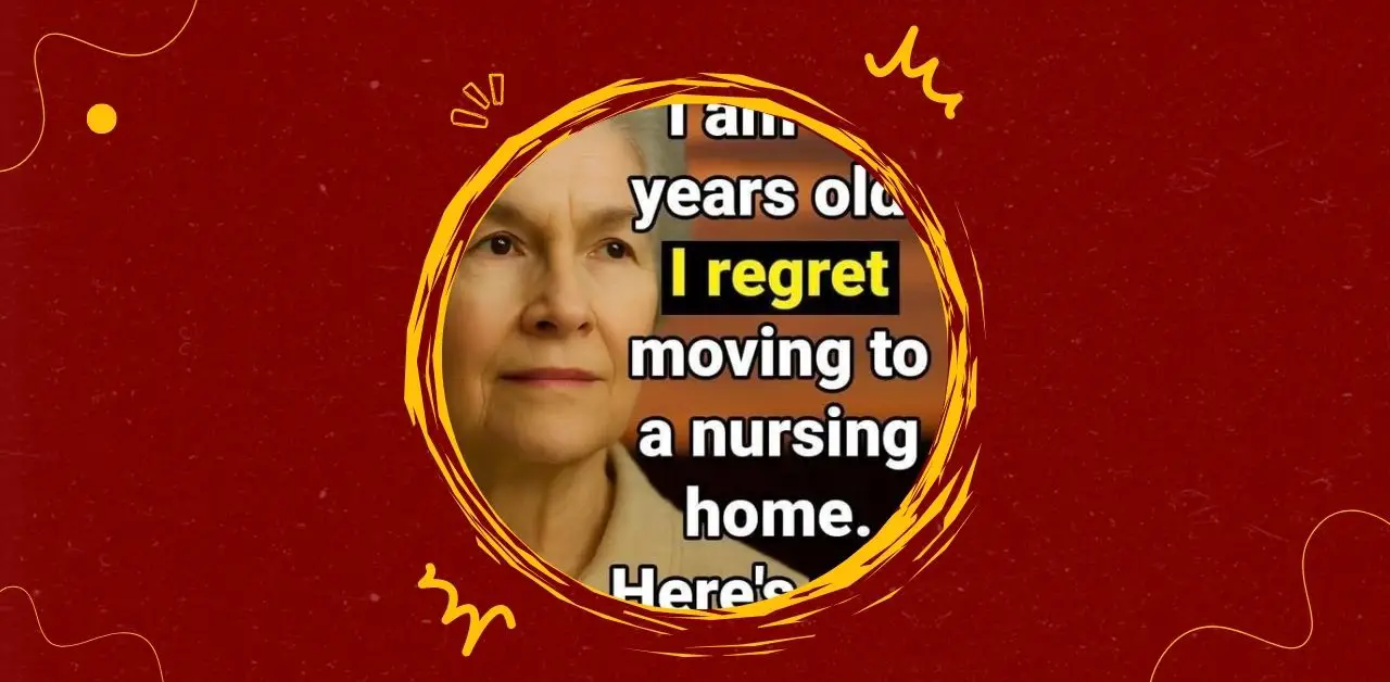 Reflections on Moving to a Nursing Home