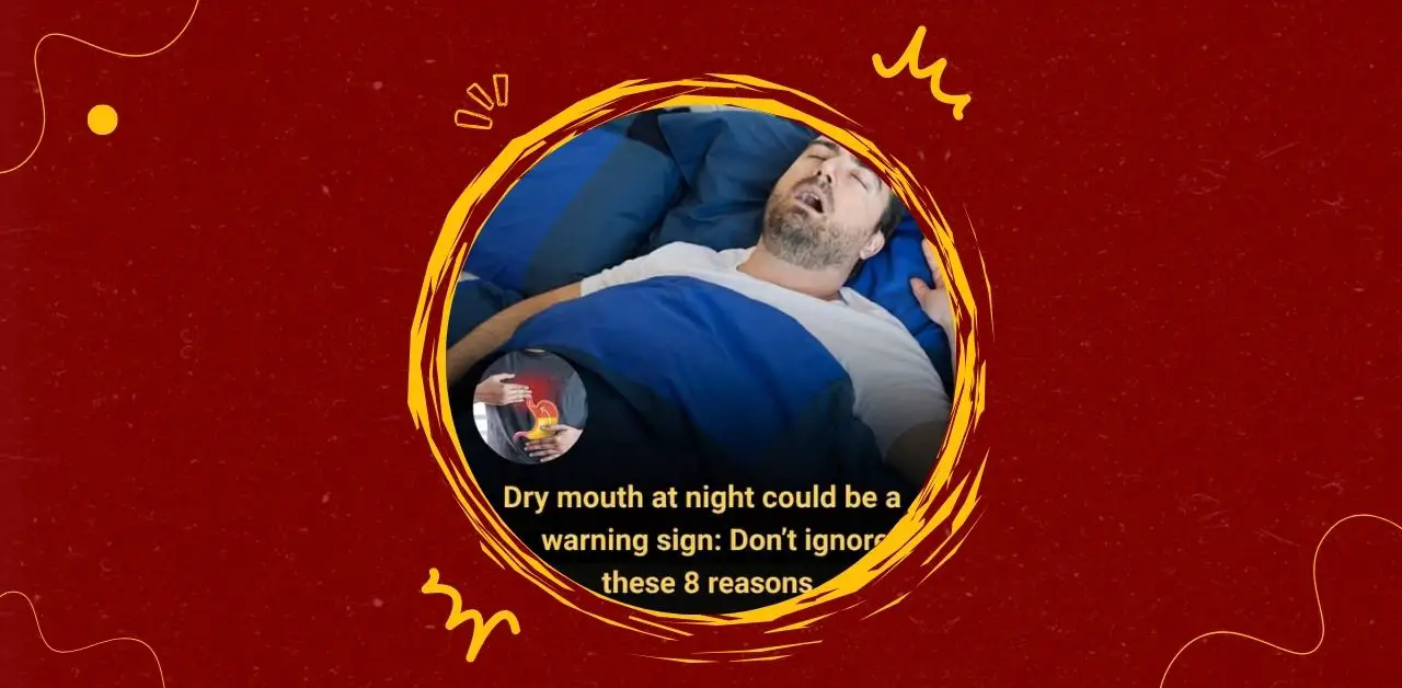 Common Causes of Dry Mouth at Night