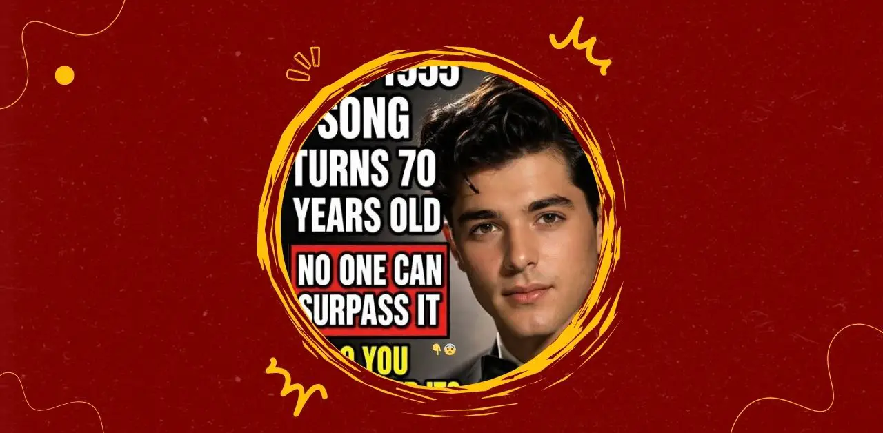 The Timeless Legacy of a 1955 Classic Song