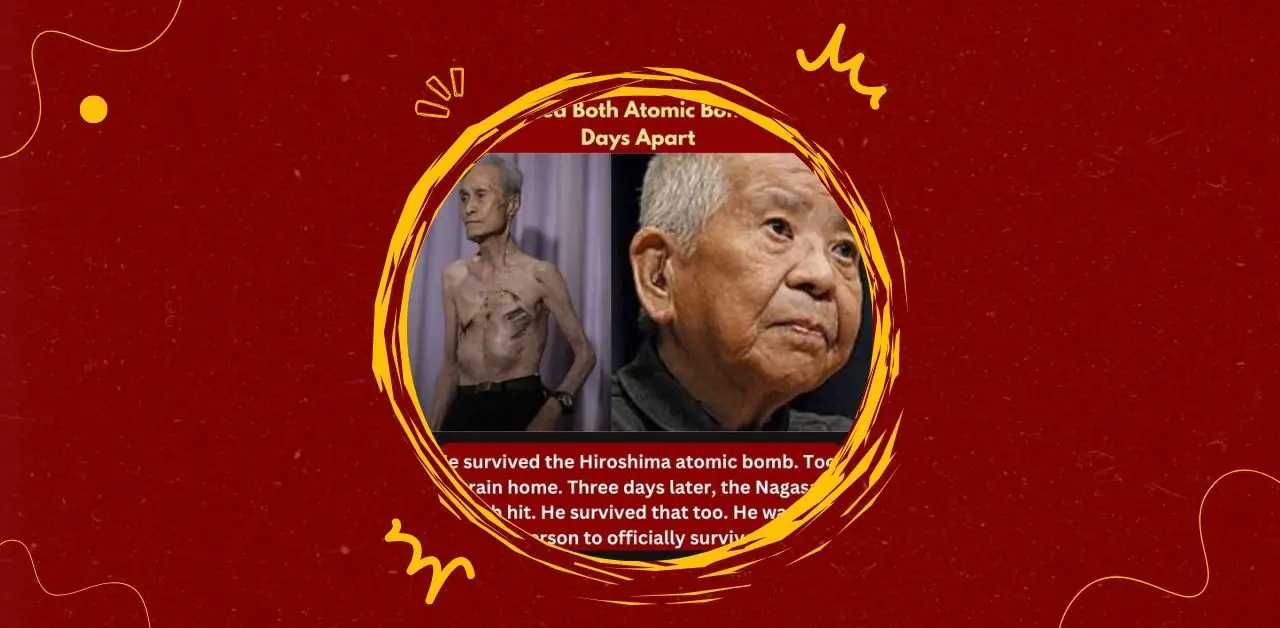 The Man Who Endured Hiroshima and Nagasaki