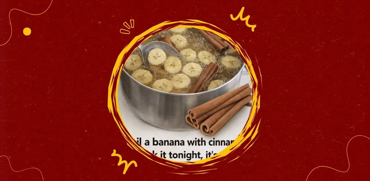 Banana and Cinnamon Infusion A Comforting Night Ritual