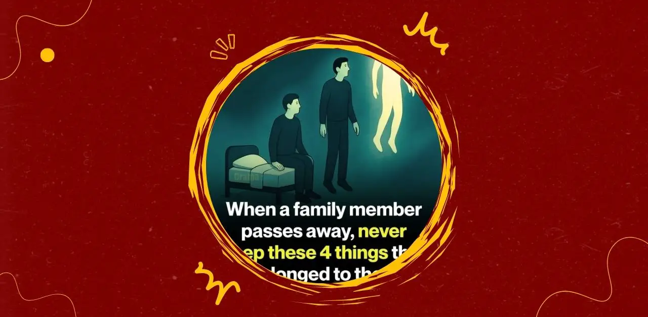 What Not to Keep After a Loved One Passes Away